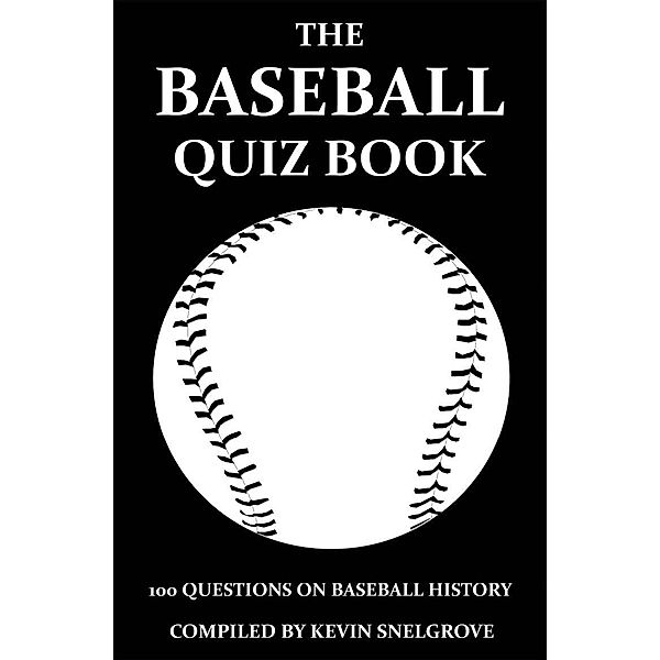 Baseball Quiz Book / Andrews UK, Kevin Snelgrove