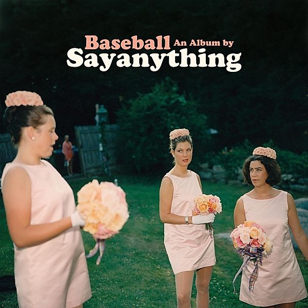 Baseball (Vinyl), Say Anything