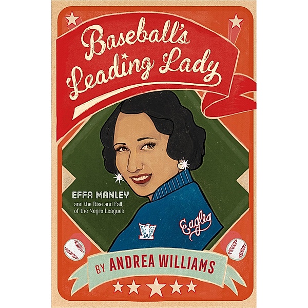 Baseball's Leading Lady, Andrea Williams