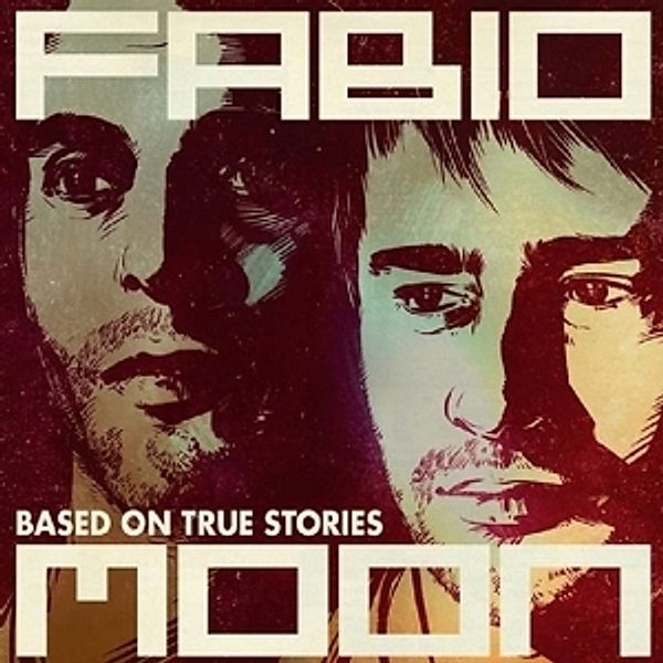 Based On True Stories, Fabio & Moon