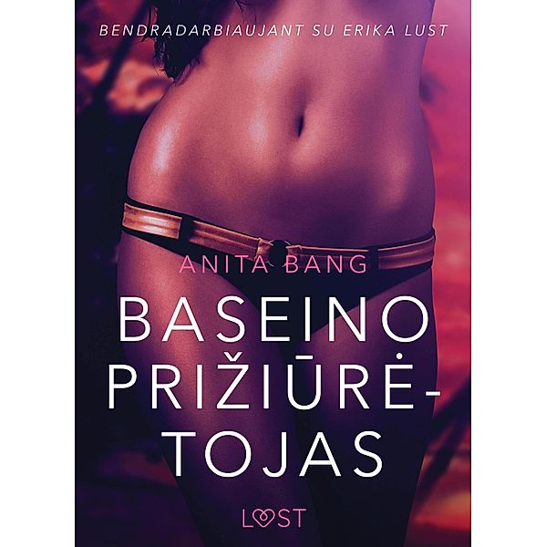 Baseino priziuretojas - seksuali erotika / LUST, Anita Bang