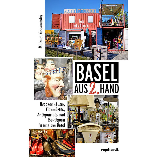 Basel aus 2. Hand, Michael Koschmieder