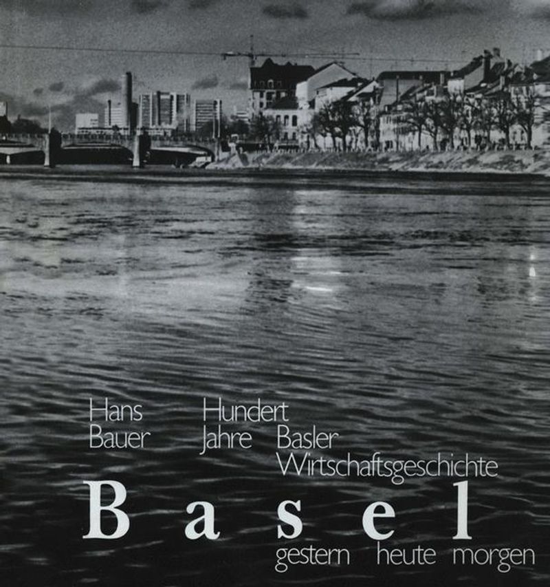 Basel, gestern-heute-morgen eBook v. Bauer
