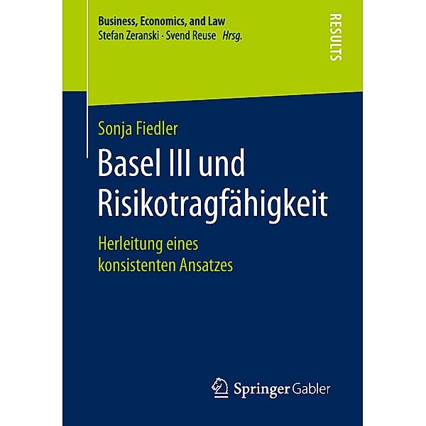 Basel III und Risikotragfähigkeit / Business, Economics, and Law, Sonja Fiedler