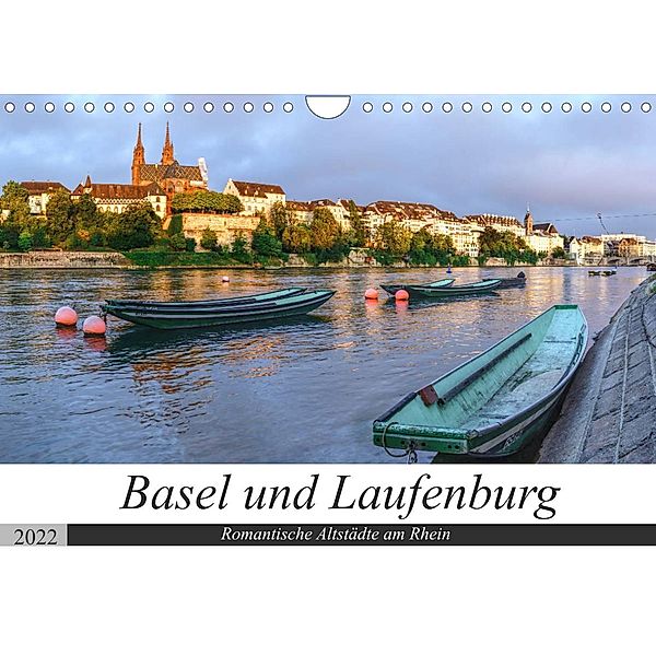 Basel und Laufenburg - Romantische Altstädte am Rhein (Wandkalender 2022 DIN A4 quer), Sandra Schänzer