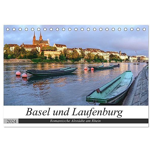 Basel und Laufenburg - Romantische Altstädte am Rhein (Tischkalender 2024 DIN A5 quer), CALVENDO Monatskalender, Sandra Schänzer