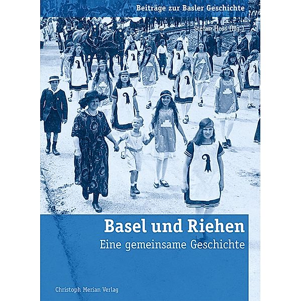 Basel und Riehen / Beiträge zur Basler Geschichte