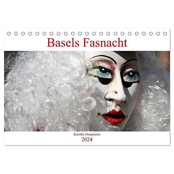 Basels Fasnacht (Tischkalender 2024 DIN A5 quer), CALVENDO Monatskalender, Karolin Heepmann