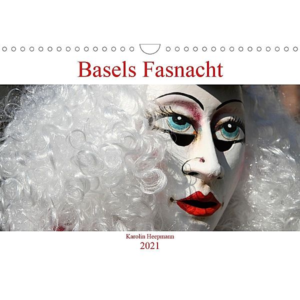 Basels Fasnacht (Wandkalender 2021 DIN A4 quer), Karolin Heepmann