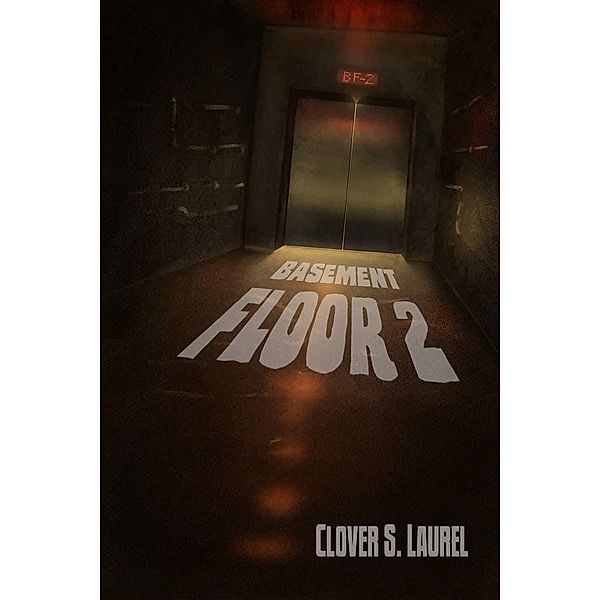 Basement Floor 2, Clover S. Laurel