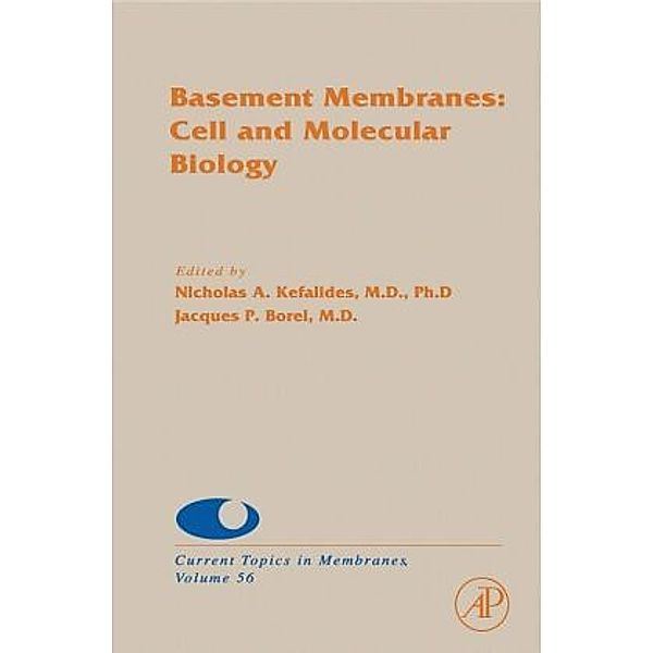 Basement Membranes: Cell and Molecular Biology, Nicholas Kefalides, Jacques Borel