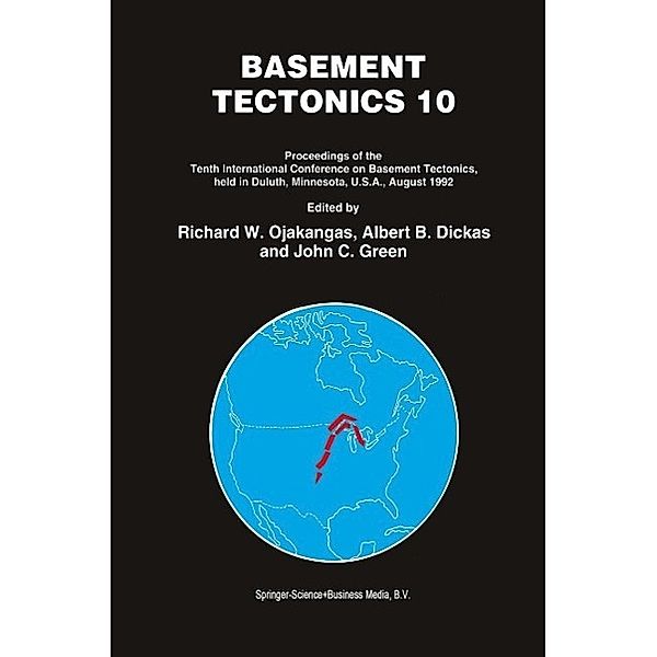 Basement Tectonics 10 / Proceedings of the International Conferences on Basement Tectonics Bd.4