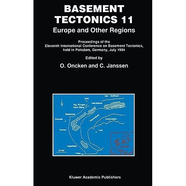 Basement Tectonics 11 Europe and Other Regions / Proceedings of the International Conferences on Basement Tectonics Bd.5
