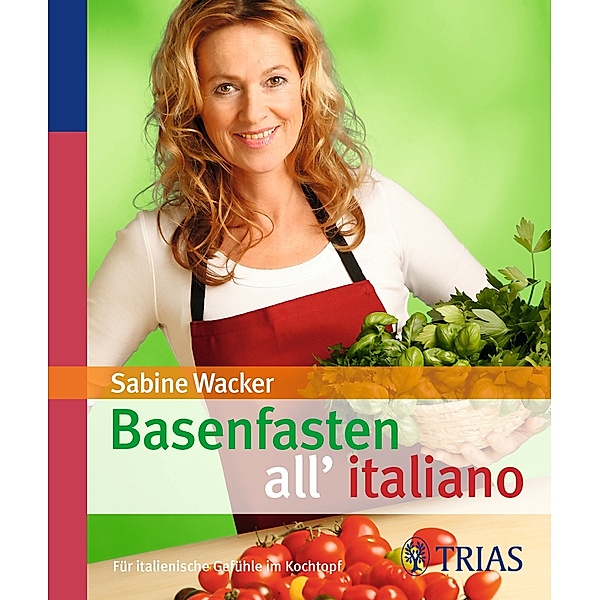 Basenfasten all' italiano, Sabine Wacker