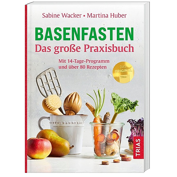 Basenfasten - Das große Praxisbuch, Sabine Wacker, Martina Huber