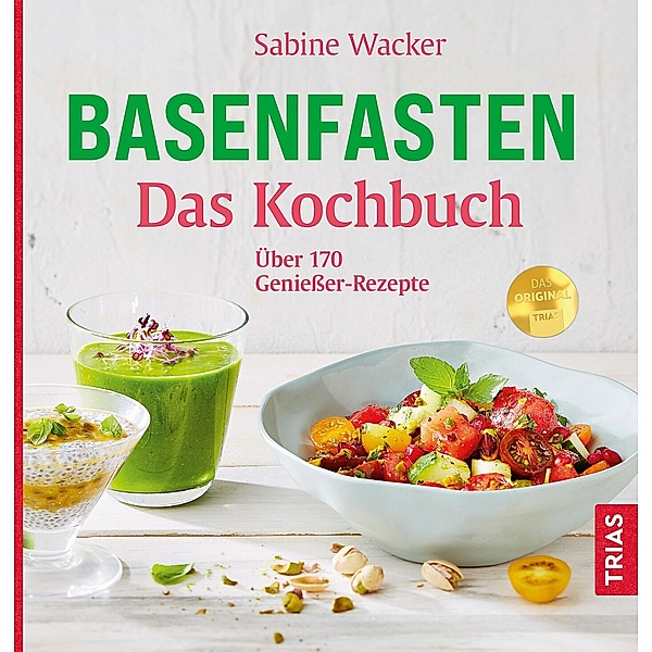 Basenfasten - Das Kochbuch, Sabine Wacker