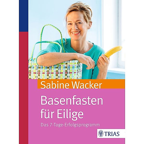 Basenfasten für Eilige, Sabine Wacker