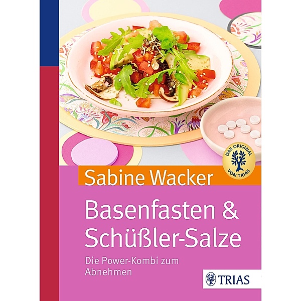 Basenfasten & Schüßler-Salze, Sabine Wacker