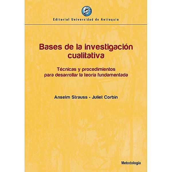 Bases de la investigación cualitativa, Anselm Strauss, Juliet Corbin