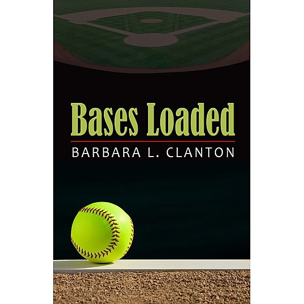 Bases Loaded, Barbara L. Clanton