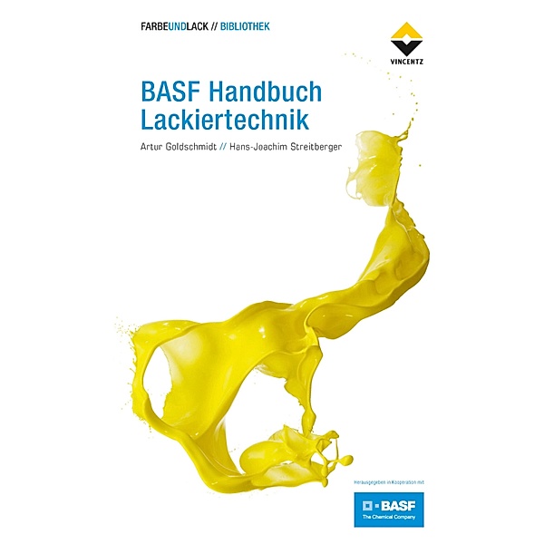 BASF Handbuch Lackiertechnik / FARBE UND LACK // BIBLIOTHEK, Artur Goldschmidt, Hans-Joachim Streitberger