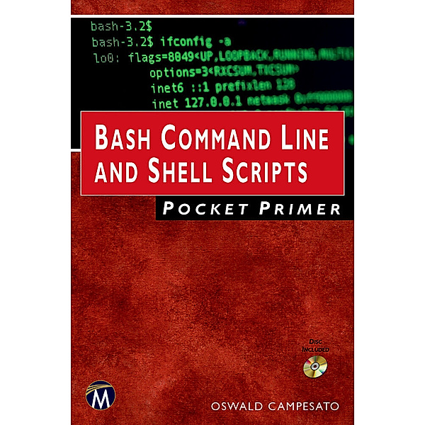 Bash Command Line and Shell Scripts Pocket Primer, Oswald Campesato