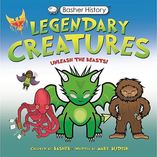 Basher History: Legendary Creatures, Mary Budzik