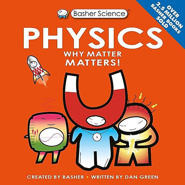 Basher Science: Physics, Dan Green