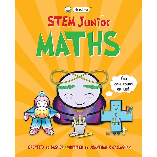 Basher STEM Junior: Maths, Jonathan O'Callaghan