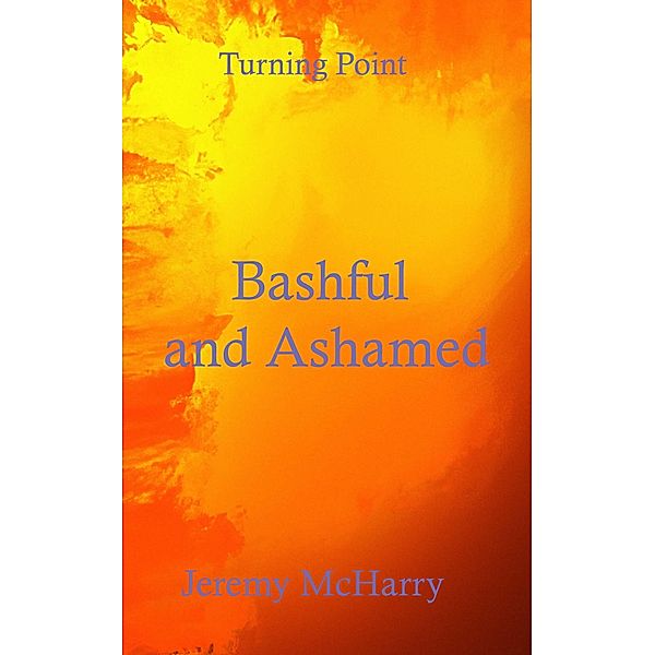 Bashful and Ashamed, Jeremy McHarry