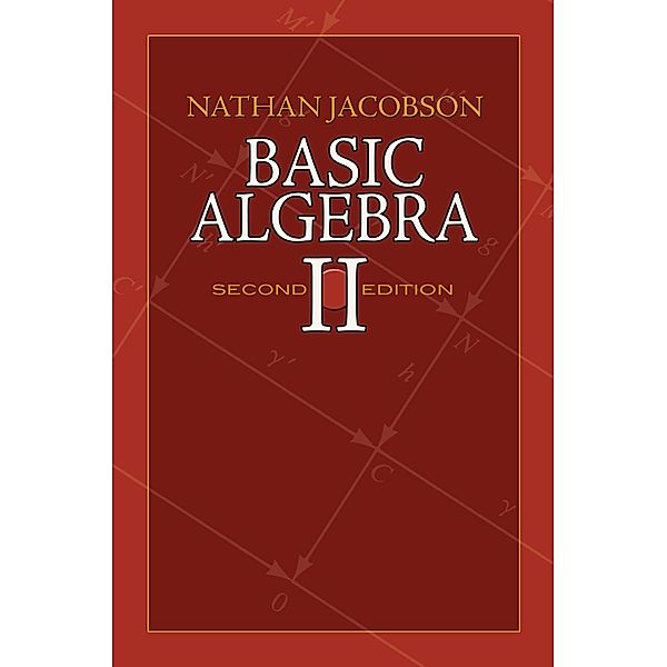 Basic Algebra II / Dover Books on Mathematics, Nathan Jacobson