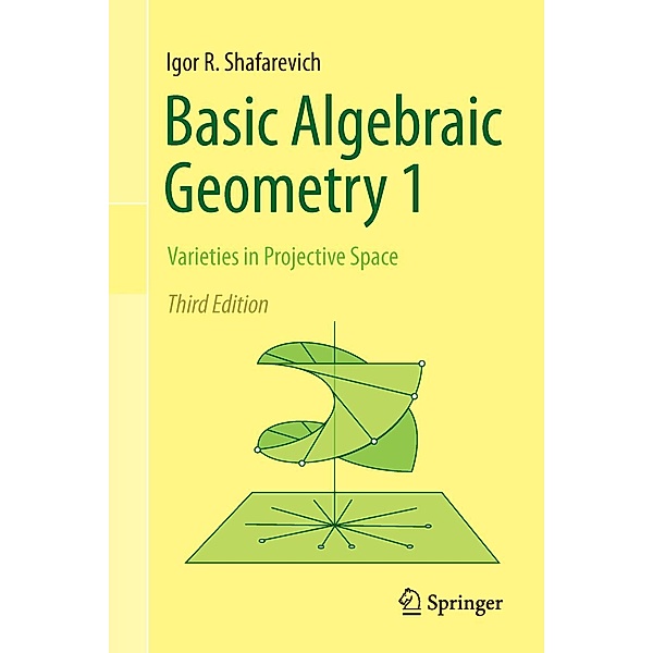 Basic Algebraic Geometry 1, Igor R. Shafarevich