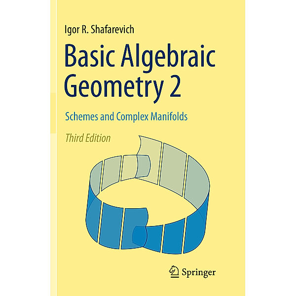 Basic Algebraic Geometry 2, Igor R. Shafarevich