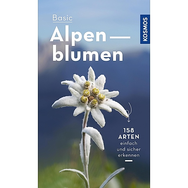 Basic Alpenblumen / Kosmos-Naturführer Basics, Norbert Griebl