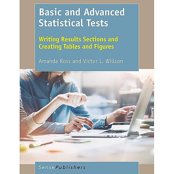 Basic and Advanced Statistical Tests, Amanda Ross, Victor L. Willson