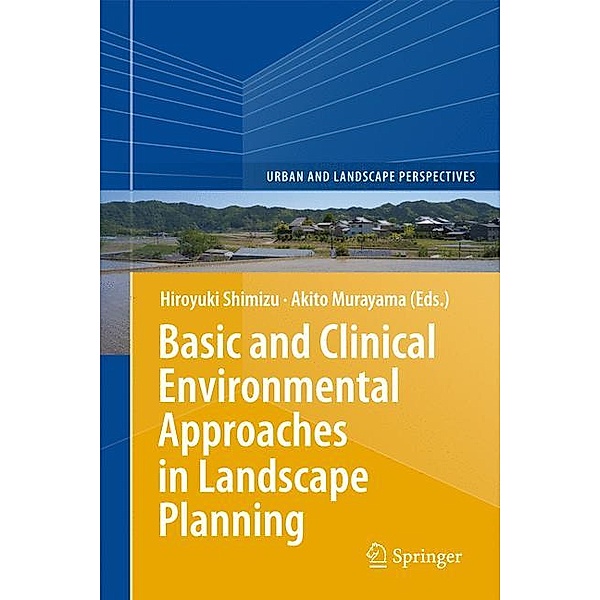 Basic and Clinical Environmental Approaches in Landscape Planning