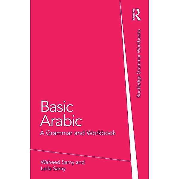Basic Arabic / Grammar Workbooks, Waheed Samy, Leila Samy