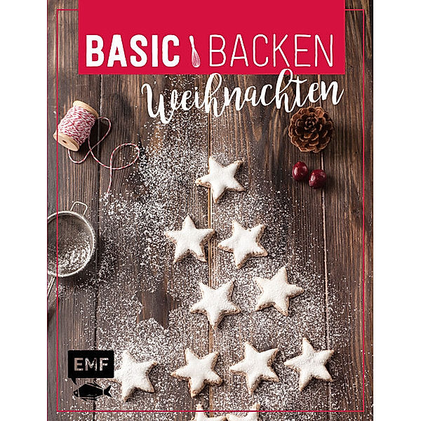 Basic Backen - Weihnachten, Sara Plavic, Jennifer Mönchmeier (Friedrich), Clara Hansemann