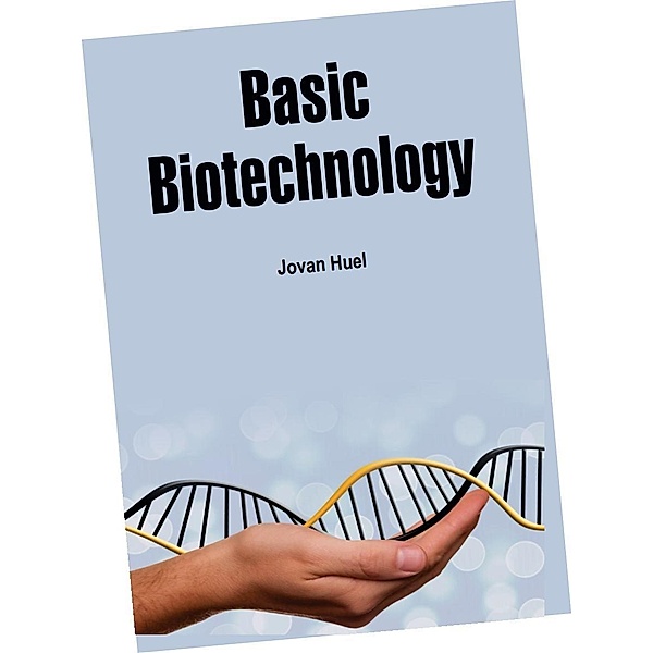 Basic Biotechnology, Jovan Huel