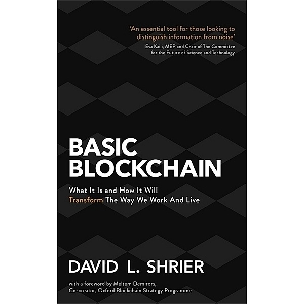 Basic Blockchain, David L. Shrier