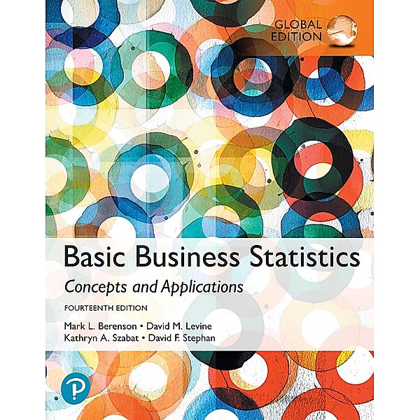 Basic Business Statistics, Global Edition, Mark L. Berenson, David M. Levine, Kathryn A. Szabat, David F. Stephan