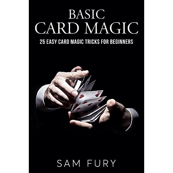 Basic Card Magic (Close-up Magic) / Close-up Magic, Sam Fury