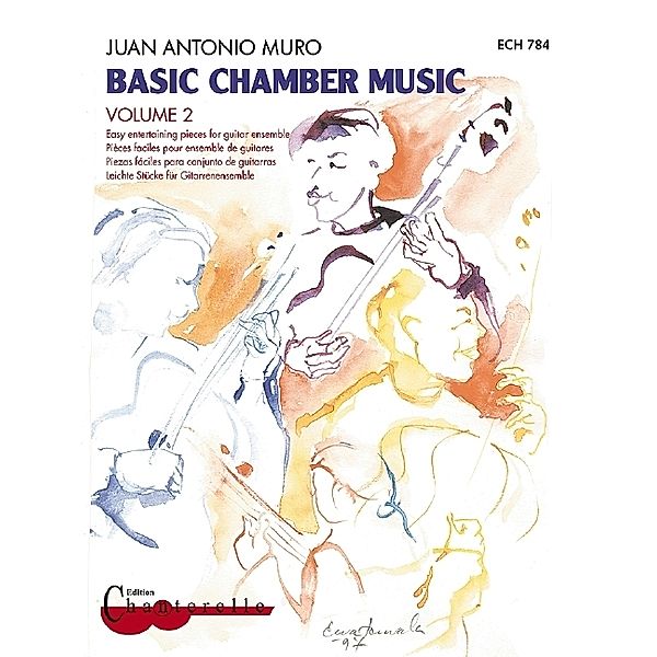 Basic Chamber Music, 2-4 Gitarren (Gitarren-Chor), Spielpartitur, Juan Antonio Muro