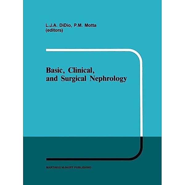 Basic, Clinical, and Surgical Nephrology / Developments in Nephrology Bd.8