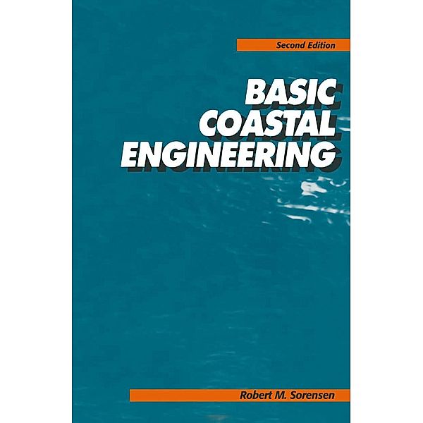 Basic Coastal Engineering, Robert Sorensen