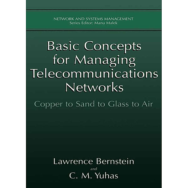 Basic Concepts for Managing Telecommunications Networks, Lawrence Bernstein, C. M. Yuhas