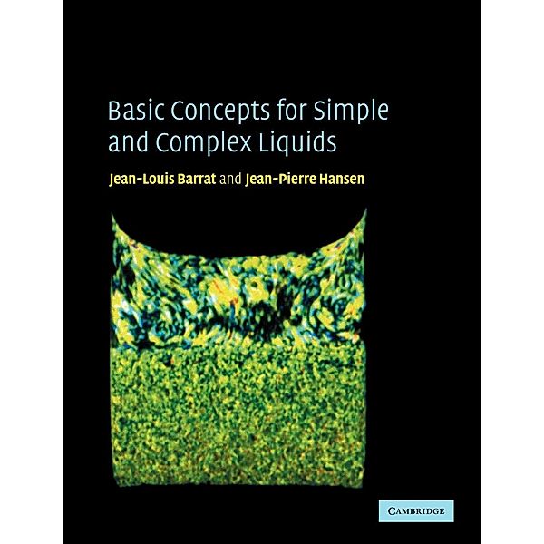 Basic Concepts for Simple and Complex Liquids, Jean-Louis Barrat, Jean-Pierre Hansen