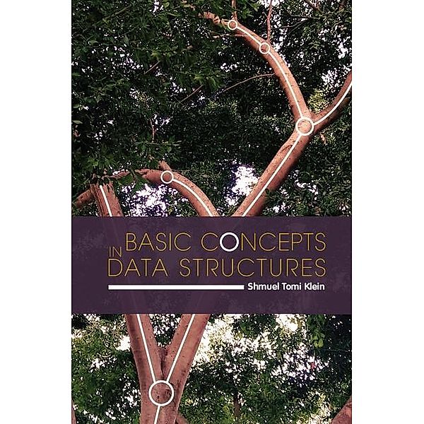 Basic Concepts in Data Structures, Shmuel Tomi Klein