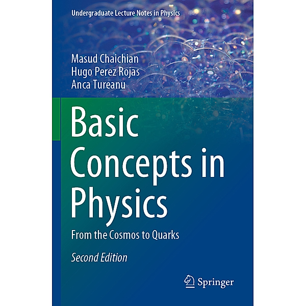 Basic Concepts in Physics, Masud Chaichian, Hugo Perez Rojas, Anca Tureanu
