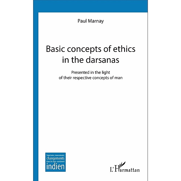 Basic concepts of ethics in the darsanas, Marnay Paul Marnay